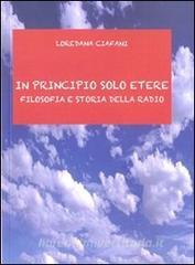 In principio solo etere. Filosofia e storia della radio.pdf