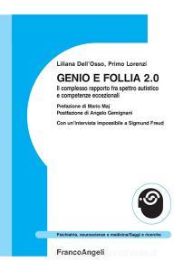 Genio e follia 2.0. Il complesso rapporto fra spettro autistico e competenze eccezionali.pdf