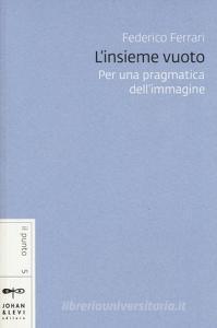 L insieme vuoto. Per una pragmatica dellimmagine.pdf