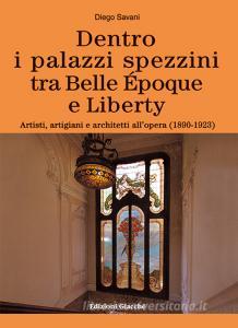 Dentro i palazzi spezzini tra Belle Époque e Liberty. Artisti, artigiani e architetti allopera (1890-1923).pdf