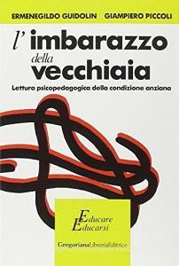 L imbarazzo della vecchiaia. Lettura psicopedagogica della condizione anziana.pdf