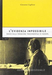 L evidenza impossibile. Saggio sulla fondazione trascendentale di Husserl.pdf