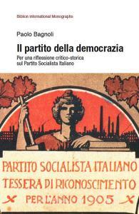 Il partito della democrazia. Per una riflessione critico-storica sul Partito Socialista Italiano.pdf