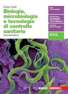 Ebook Biologia, microbiologia e tecnologie di controllo sanitario - ebook volume u di Fabio Fanti edito da Zanichelli Editore