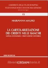 La cartolarizzazione dei crediti nelle banche. Natura economica e rilevazione contabile.pdf