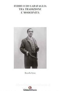 Ferruccio Garavaglia tra tradizione e modernità.pdf