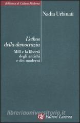 L ethos della democrazia. Mill e la libertà degli antichi e dei moderni.pdf
