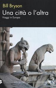 Una città o laltra. Viaggi in Europa.pdf