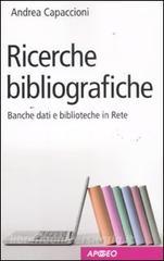 Ricerche bibliografiche. Banche dati e biblioteche in Rete.pdf