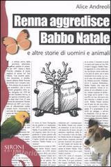 Renna aggredisce Babbo Natale e altre storie di uomini e animali.pdf