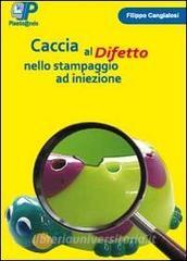 Caccia al difetto nello stampaggio ad iniezione.pdf
