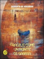 Fragile come un ponte di sabbia.pdf