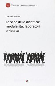 Le sfide della didattica. Modularità, laboratori e ricerca.pdf