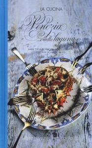 La cucina di Venezia e della Laguna retedem.it Image