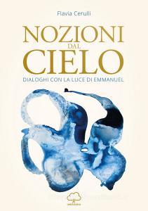 Nozioni dal cielo. Dialoghi con la luce di Emmanuel.pdf
