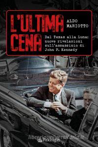 Ebook L'ultima cena di Aldo Mariotto edito da Edizioni Pendragon