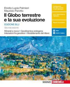 Il globo terrestre e la sua evoluzione. Minerali e rocce. Con Earth science in english. Ediz. blu. Per le Scuole superiori. Con Contenuto digitale (fornito elettronicam.pdf