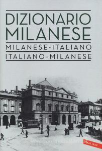 Dizionario milanese. Italiano-milanese, milanese-italiano.pdf