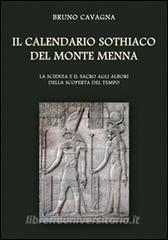 Il calendario sothiaco del monte Menna. La scienza e il sacro agli albori della scoperta del tempo.pdf