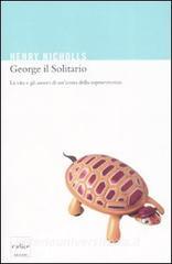 George il solitario. La vita e amori di unicona della sopravvivenza.pdf