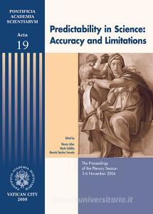 Predictability in science: accuracy and limitations. The proceedings of the plenary session (3-6 November 2006).pdf