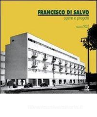 Francesco Di Salvo. Opere e progetti. Con CD-ROM.pdf