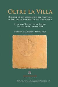 Oltre la villa. Ricerche nei siti archeologici del territorio di Cottanello, Configni, Vacone e Montasola.pdf