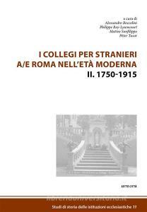 Ebook I Collegi per stranieri a/e Roma nell'età moderna di Autori Vari edito da Edizioni Sette Città