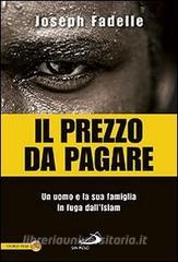 Il prezzo da pagare. Un uomo e la sua famiglia in fuga dallIslam.pdf