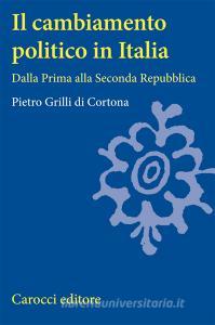 Il cambiamento politico in Italia. Dalla Prima alla Seconda Repubblica.pdf