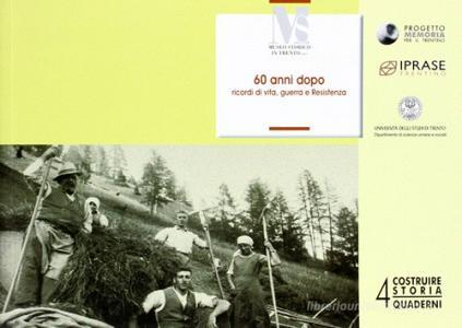 60 anni dopo. Ricordi di vita, guerra e resistenza in Fiemme e Fassa.pdf