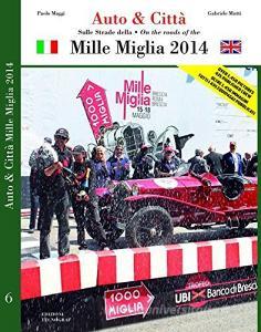 Auto & città. Sulle strade della Mille Miglia 2014.pdf