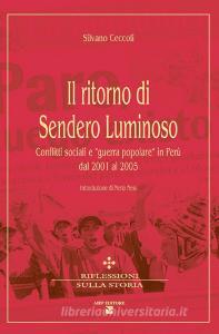 Il ritorno di Sendero Luminoso. Conflitti sociali e «guerra popolare» in Perù dal 2001 al 2005.pdf