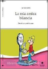 La mia amica bilancia. Trucchi per perdere peso.pdf
