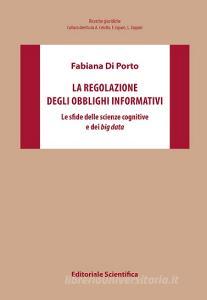 La regolazione degli obblighi informativi. Le sfide delle scienze cognitive e dei big data.pdf