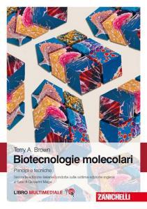 Biotecnologie molecolari. Principi e tecniche. Con Contenuto digitale (fornito elettronicamente).pdf