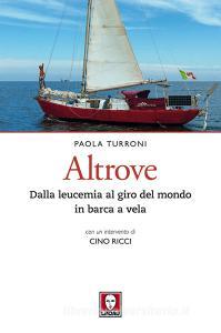 Altrove. Dalla leucemia al giro del mondo in barca a vela.pdf