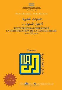 Tests préparatoires pour la certification de la langue arabe. Niveau A1. Con CD-ROM.pdf