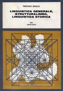 Linguistica generale, strutturalismo, linguistica storica.pdf