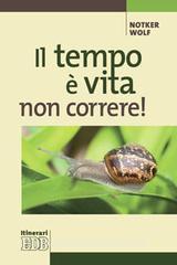 Il tempo è vita: non correre!.pdf