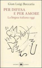 Per difesa e per amore. La lingua italiana oggi.pdf