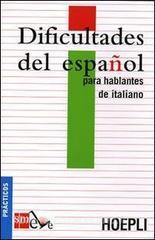 Dificultades del español para hablantes de italiano. Ediz. italiana.pdf