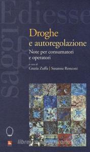 Droghe e autoregolamentazione. Note per consumatori e operatori.pdf