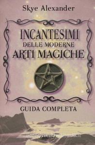 Incantesimi delle moderne arti magiche.pdf