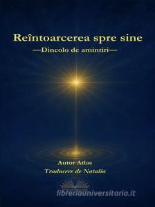 Ebook Reîntoarcerea Spre Sine di Atlas edito da Tektime