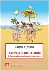 La coppia di tutti i colori. A disegnare lamore che nasce, cresce, cura.pdf
