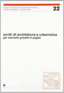 Scritti di architettura e urbanistica per Marcello Grisotti in Puglia.pdf