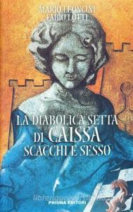La diabolica setta di Caissa. Scacchi e sesso.pdf