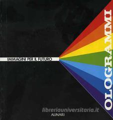 Ologrammi. Immagini per il futuro. Ediz. italiana e inglese.pdf