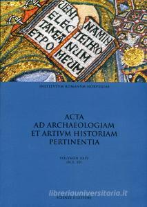Acta ad archaeologiam et artium historiam pertinentia vol.24.pdf